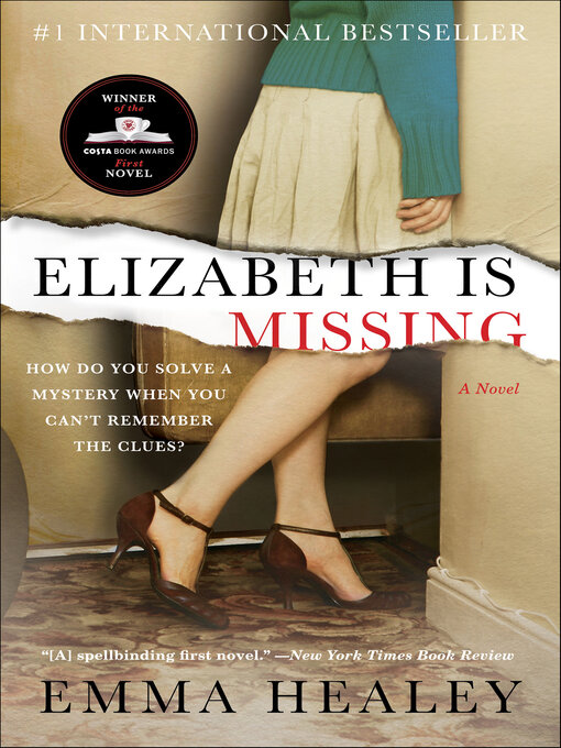 Emma Healey创作的Elizabeth Is Missing作品的详细信息 - 可供借阅